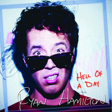 Hell of a Day mp3 Album by Ryan Hamilton