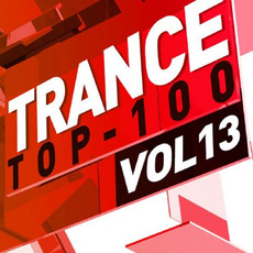 Trance Top 100, Vol. 13 mp3 Compilation by Various Artists