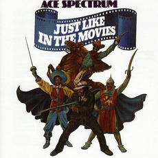 Just Like In The Movies (Re-Issue) mp3 Album by Ace Spectrum