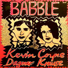 Babble mp3 Album by Kevin Coyne & Dagmar Krause