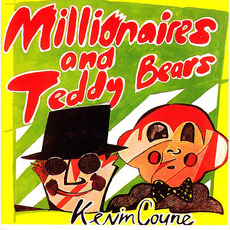 Millionaires and Teddy Bears (Re-Issue) mp3 Album by Kevin Coyne