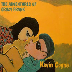 The Adventures of Crazy Frank mp3 Album by Kevin Coyne
