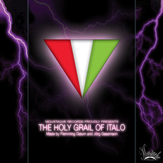 The Holy Grail Of Italo mp3 Album by Flemming Dalum and Jörg Gassmann