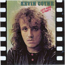 Let's Have A Party mp3 Artist Compilation by Kevin Coyne