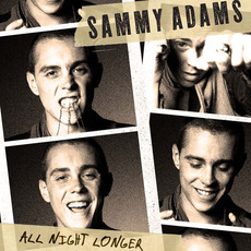 All Night Longer mp3 Single by Sammy Adams