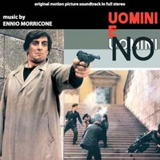 Uomini e no (Re-Issue) mp3 Soundtrack by Ennio Morricone