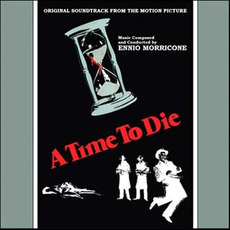 A Time to Die mp3 Soundtrack by Ennio Morricone