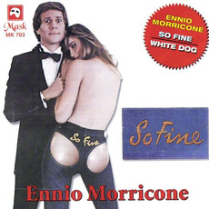 So Fine / White Dog mp3 Artist Compilation by Ennio Morricone