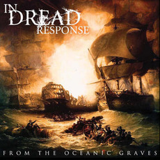 From the Oceanic Graves mp3 Album by In Dread Response