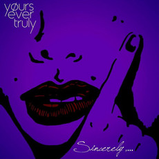 Sincerely,... mp3 Album by Yours Ever Truly