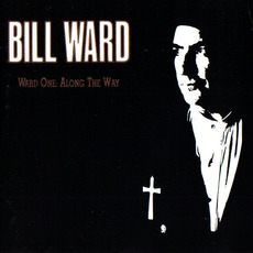 Ward One: Along the Way mp3 Album by Bill Ward