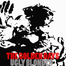 The Golden Days mp3 Album by Ugly Blondes
