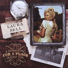 Longing For A Place Already Gone mp3 Album by Laura Bell Bundy
