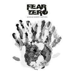 Whole Damn Nation mp3 Album by Fear Zero