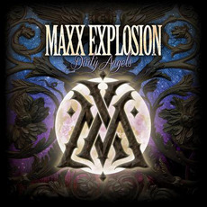 Dirty Angels mp3 Album by Maxx Explosion