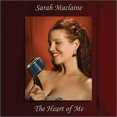 The Heart Of Me mp3 Album by Sarah Maclaine