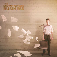 Business mp3 Album by The Snowdroppers