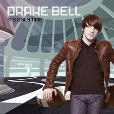 It's Only Time mp3 Album by Drake Bell