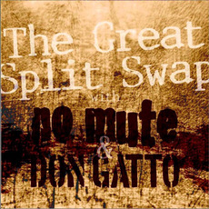 The Great Split Swap mp3 Album by Don Gatto