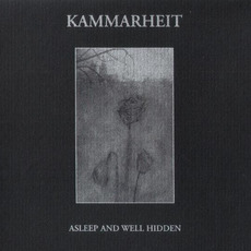 Asleep and Well Hidden mp3 Album by Kammarheit