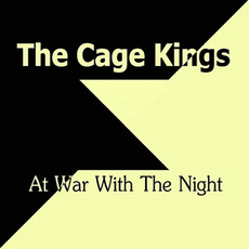 At War With the Night mp3 Album by The Cage Kings