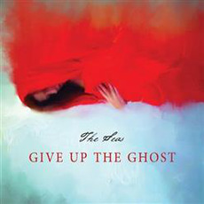 Give Up the Ghost mp3 Album by The Seas