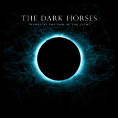 Tunnel At The End Of The Light mp3 Album by The Dark Horses