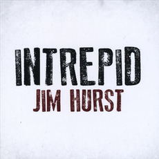 Intrepid mp3 Album by Jim Hurst