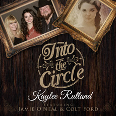 Into the Circle (feat. Jamie O'Neal & Colt Ford) mp3 Single by Kaylee Rutland