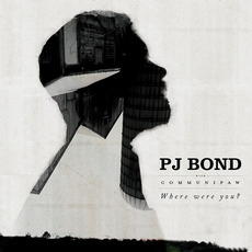 Where Were You? mp3 Album by PJ Bond