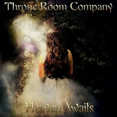 Heaven Awaits mp3 Album by Throne Room Company