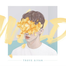 WILD mp3 Album by Troye Sivan