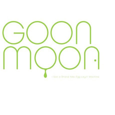 I Got a Brand New Egg Layin' Machine mp3 Album by Goon Moon