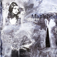 Hello Eve mp3 Album by Maple Bee