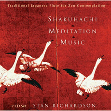 Shakuhachi Meditation Music mp3 Album by Stan Richardson
