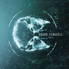 Sound Struggle mp3 Album by Sound Struggle