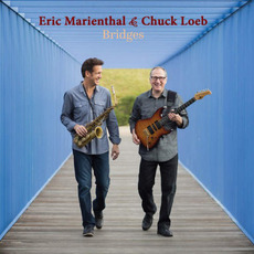 Bridges mp3 Album by Eric Marienthal & Chuck Loeb