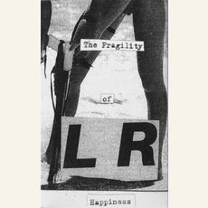 The Fragility of Happiness mp3 Album by LR