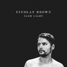 Slow Light mp3 Album by Findlay Brown