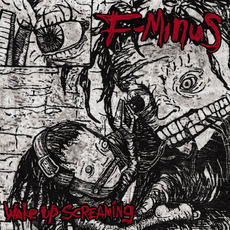 Wake Up Screaming mp3 Album by F-Minus