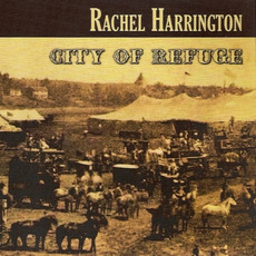 City of Refuge mp3 Album by Rachel Harrington