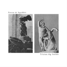 Tristan Og Isolde mp3 Album by Rosen & Spyddet