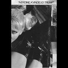 Heroine, Kvindelig Triumf mp3 Album by Rosen & Spyddet