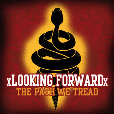 The Path We Tread mp3 Album by xLooking Forwardx