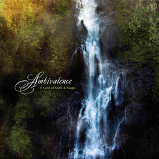 A Land of Myth & Magic mp3 Album by Ambivalence (AUS)