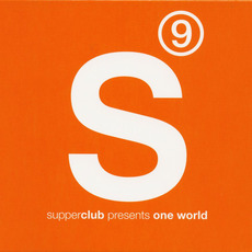 Supperclub Presents: One World, Volume 9 mp3 Compilation by Various Artists