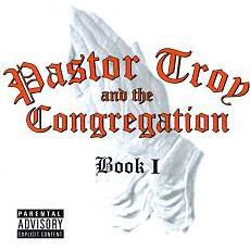 Book 1 mp3 Album by Pastor Troy & The Congregation