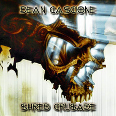 Shred Crusade mp3 Album by Dean Cascione
