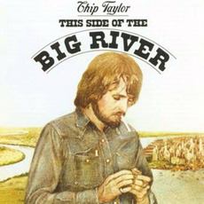 This Side of the Big River mp3 Album by Chip Taylor