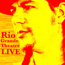 Rio Grande Theatre LIVE mp3 Album by CW Ayon